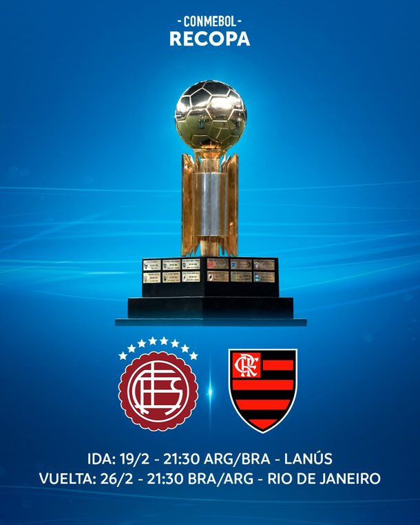 Confirman el calendario de Lanús vs. Flamengo por la Recopa Sudamericana 2026: días y horarios Confirman el calendario de Lanús vs. Flamengo por la Recopa Sudamericana 2026: días y horarios